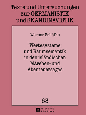 cover image of Wertesysteme und Raumsemantik in den isländischen Märchen- und Abenteuersagas